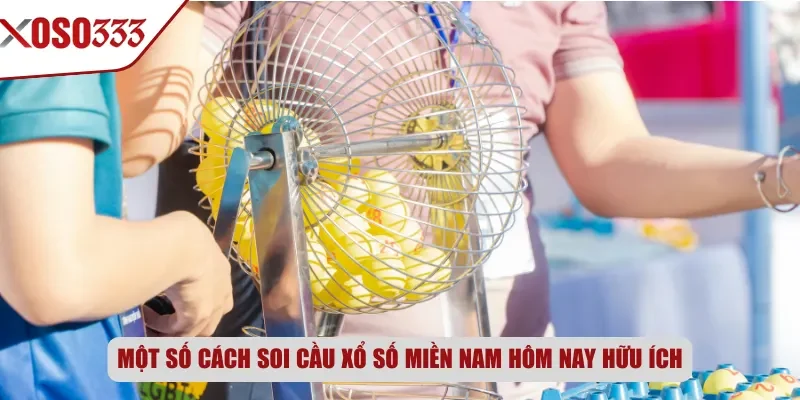 Một vài chú ý nhỏ khi soi cầu xổ số miền Nam hôm nay
