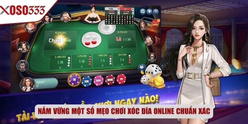 Nắm vững một số mẹo chơi xóc đĩa online chuẩn xác