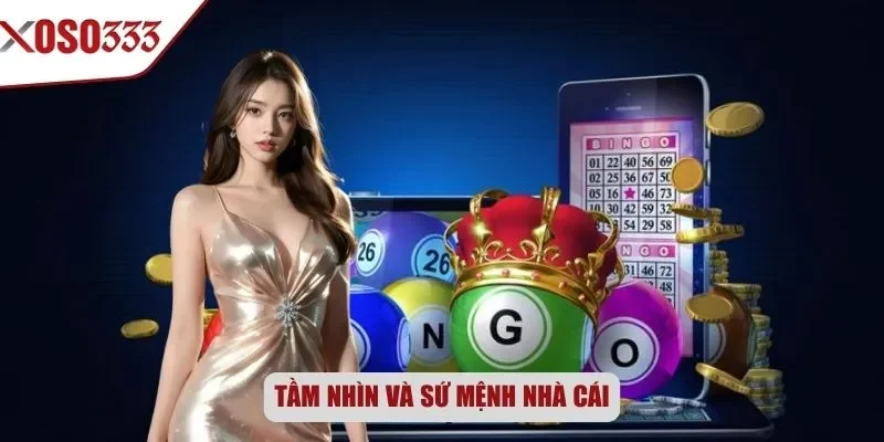 Tầm nhìn và sứ mệnh nhà cái